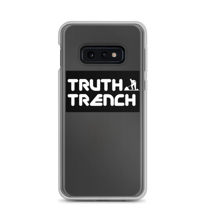 TruthTrench Clear Samsung phone case - TruthTrench