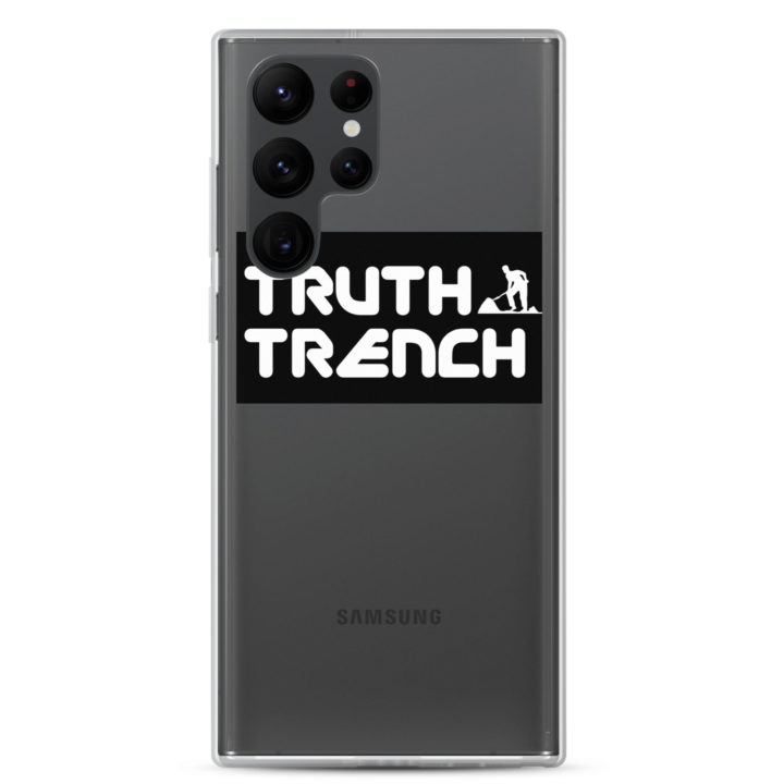 TruthTrench Clear Samsung phone case - TruthTrench