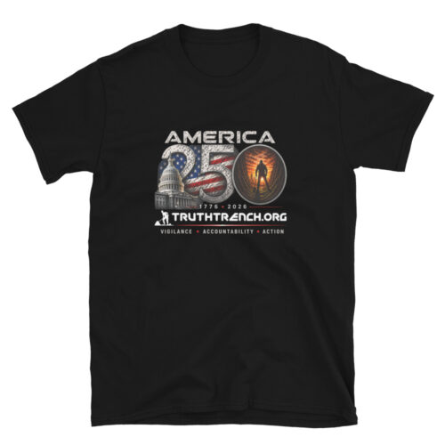 America 250 Truth Trench - Short-Sleeve Unisex T-Shirt